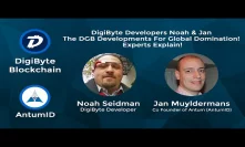 DigiByte Developers Noah & Jan | The DGB Developments For Global Domination! Experts Explain!