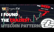 MUST WATCH: I found the Craziest Litecoin Pattern. You NEED to Watch This Immediately!