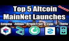 Top 5 Altcoin Upcoming MainNet Launches Q4 2018 [Enigma, Zilliqa, OriginTrail, Zebi, Theta Token]