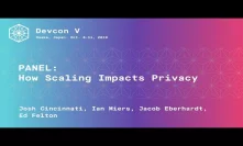 PANEL: How Scaling Impacts Privacy (Devcon5)
