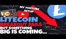 Litecoin BREAKOUT Attempt Fails Again, But Something BIG Is In Coming... (My Youtube Setup)