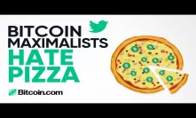 What? Is that a joke? - Bitcoin maximalists hate pizza - Roger Ver