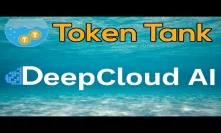 Token Tank Presents: Deepcloud AI | Cloud Computing For Enterprise | Cryptocurrency ICO