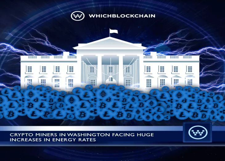 Crypto Miners In Washington Facing Huge Increases In Energy Rates