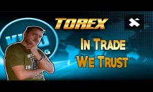 Torex - A New Solution For Cryptocurrency Traders?