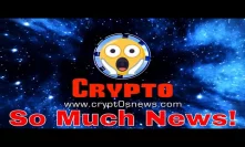 SO MUCH NEWS! (Crypt0's News LIVE - August 2nd, 2018) - HashGraph ICO | Coinbase UK | Much More!