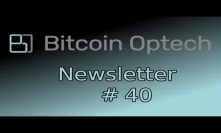 Transaction Fee Spike, Lightning Trampoline, Bech32 decoding ~ Bitcoin OpTech #40