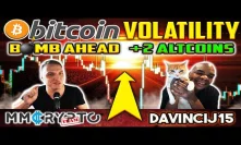 DavinciJ15: Bitcoin Volatility BOMB Ahead! + 2 Bullish Alts