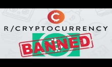 r/CryptoCurrency tyrants target Bitcoin Cash