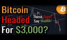 Bitcoin Broke Bearish: Is Bitcoin Headed Back To $3,000?
