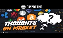 These Are My Thoughts On The Current Cryptocurrency Market...