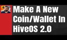 ???? Adding Unlisted Coins/Wallets on HiveOS 2.0