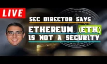 SEC Director Says Ethereum (ETH) Is Not A Security