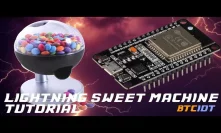 BTCIOT Tutorial - Lightning Network Sweet Machine/Candy Dispenser