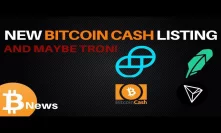 Bitcoin Cash on Gemini, Robinhood Hints at TRON - Today's Crypto News