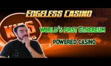 Edgeless -  First Ethereum powered Crypto Casino with Staking Platform!