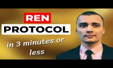 Ren Protocol Explained In 3 Minutes Or Less