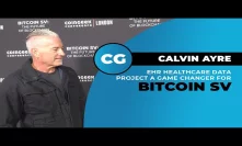 Calvin Ayre: EHR Data shows enterprise-level project could be made on top of public blockchain