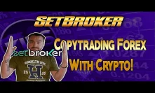 Setbroker - Bringing Forex and Crypto Together