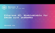 Ethereum 9¾: MimbleWimble for ERC20 with zkSNARKS by Wanseob Lim