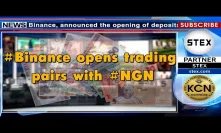 #KCN #Binance opens trading pairs with #NigerianNaira (NGN)