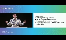 Sidechains Are Not Layer 2 by Georgios Konstantopoulos (Devcon5)