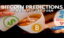 BTC Price Prediction | Crypto Taxes | Ripple XRP Partners Bread Wallet | Tron Samsung? Bitcoin News