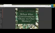 Recap of What has Government Done to Our Money ~ Bitcoin to the Max
