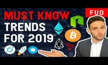 TWO crypto trends for 2019 that NO ONE is talking about! Life-changing opportunities ahead!