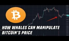 Spotting Manipulation | How Whales Can Manipulate Bitcoin