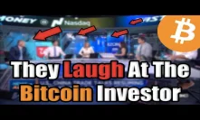 Watch CNBC Hosts LAUGH at This Bitcoin Investor [EMOTIONAL]