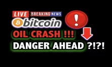 BITCOIN PRICE IN DANGER AFTER CRUDE OIL CRASH?! 