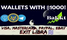 Bitcoin Bakkt EXPLODES! VISA, MasterCard, eBay, PayPal Leave Facebook Libra | Telegram SEC Trouble