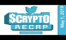 Crypto Twitter $Crypto Recap with @Jessecouch - May 1, 2019