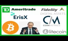 TD Ameritrade Crypto Ads - Fidelity CoinMetrics - Gemini - Putin Crypto - Litecoin Glory Kickboxing