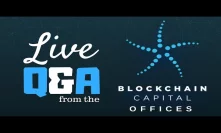 Live Q&A from the Blockchain Capital Offices!
