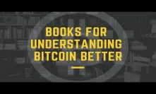 Books for understanding Bitcoin better
