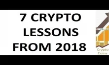 7 Important Cryptocurrency Lessons from 2018 - What Did We Learn For 2019?