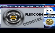 KCN CoinFLEX launches FlexCoin