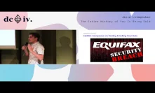 The Entire History of You Is Being Sold by Jesse Leimgruber (Devcon4)