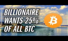 Rumors Circulate A Billionaire Wants To Buy $38.5 BILLION in Bitcoin!