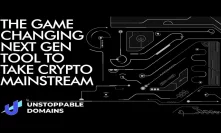 Game Changing Crypto Payment Innovation & Next Gen Web Tools - Unstoppable Domains
