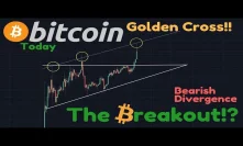 BITCOIN MOVING!!!! | GOLDEN CROSS OFFICIAL! | Ascending Triangle Or Channel? | Bearish Divergence