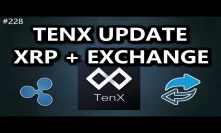 TenX Update. XRP + Exchange - Daily Deals: #228