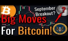 September Will Be Huge For Bitcoin! Here's Why