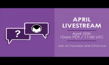 April Livestream Q&A