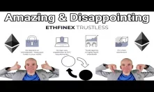 Why Ethfinex Trustless Launch Is Amazing and Disappointing