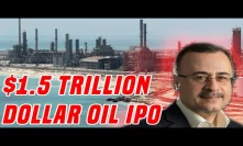 $1.5 Trillion Dollar IPO | Saudi's Aramco Set To Conduct The Biggest IPO In History