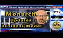 KCN #Monarch Updates Business Model