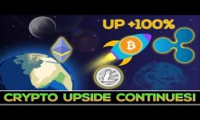 CRYPTO UPSIDE CONTINUES! (Ripple Up +100% In 2 Days!!!)